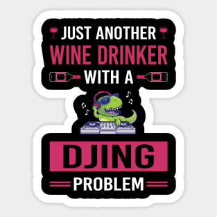 Wine Drinker Djing DJ Disc Jockey Deejay Sticker